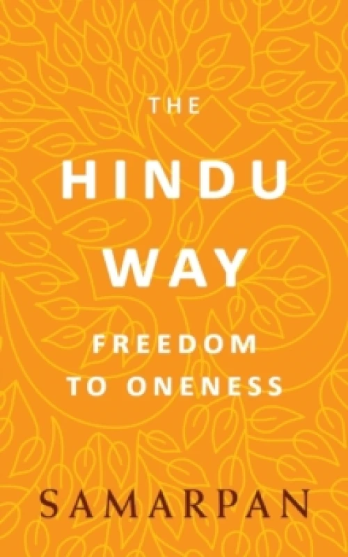 Image of The Hindu Way : Freedom to Oneness Paperback