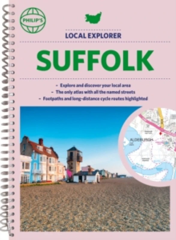 Image of Philip's Local Explorer Street Atlas Suffolk : Spiral edition Spiral bound