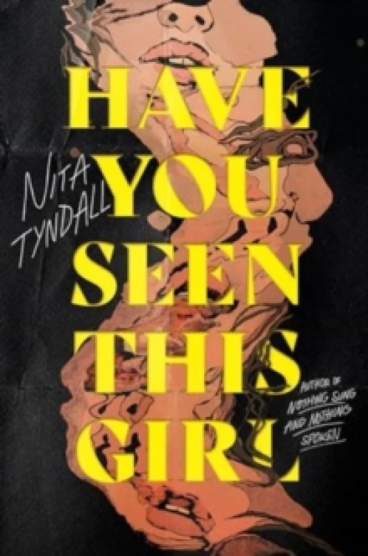 Image of Have You Seen This Girl. Hardback. By Nita Tyndall Books
