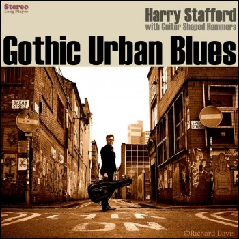 Image of Harry Stafford - Gothic Urban Blues Vinyl