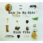 Image of Rick Vito - Mojo On My Side (Music CD)