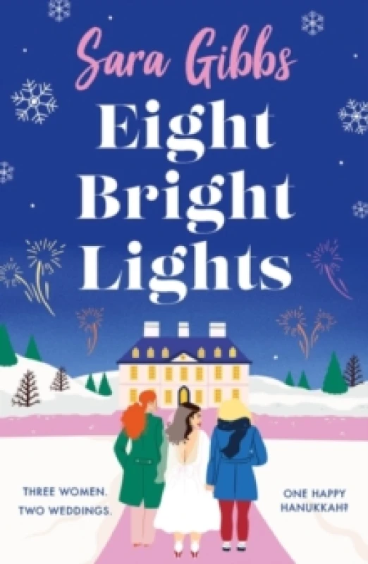 Image of Eight Bright Lights : A warm, witty and HILARIOUS romance novel filled with lots of festive spirit! Paperback / softback