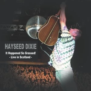 Image of Hayseed Dixie - It Happened So Grassed Vinyl