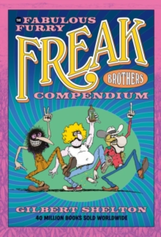 Image of The Fabulous Furry Freak Brothers Compendium. Paperback. By Gilbert Shelton Books