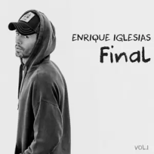 Image of Final Vol 1 by Enrique Iglesias CD Album