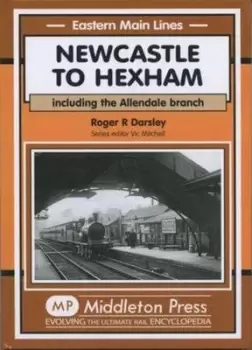 Image of Newcastle to Hexham by R.R. Darsley