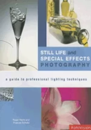 Image of still life and special effects photography a guide to professional lighting