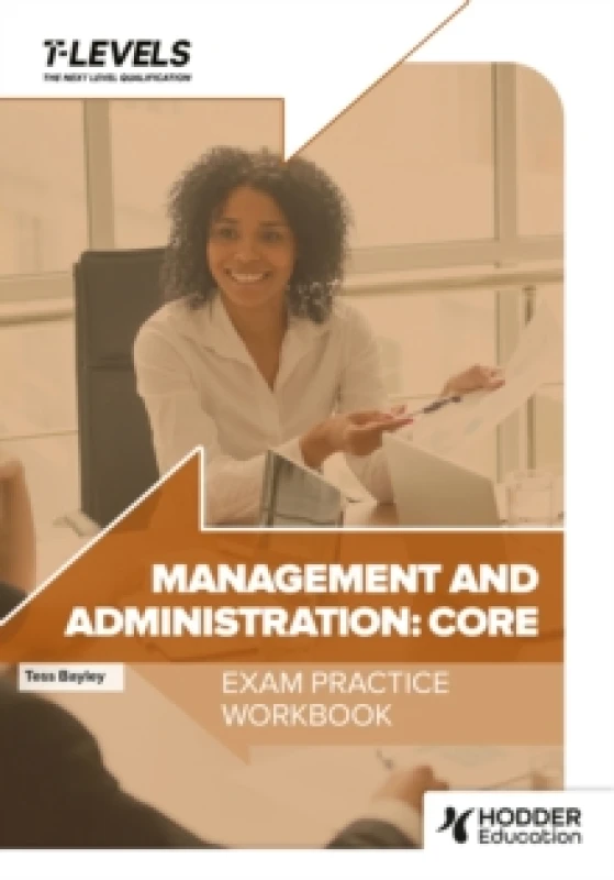 Image of Management and Administration T Level Exam Practice Workbook Paperback / softback