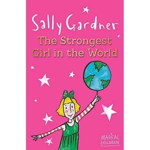 Image of The Strongest Girl In The World by Sally Gardner (Paperback, 2013)
