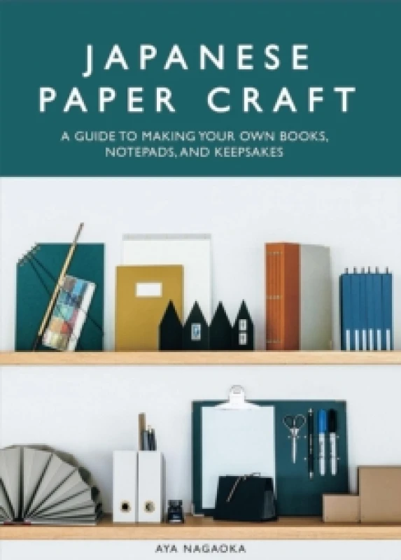 Image of Japanese Paper Craft : A Guide to Making Your Own Books, Notepads, and Keepsakes Paperback / softback