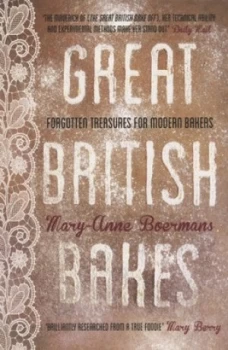 Image of Great British bakes by Mary-Anne Boermans