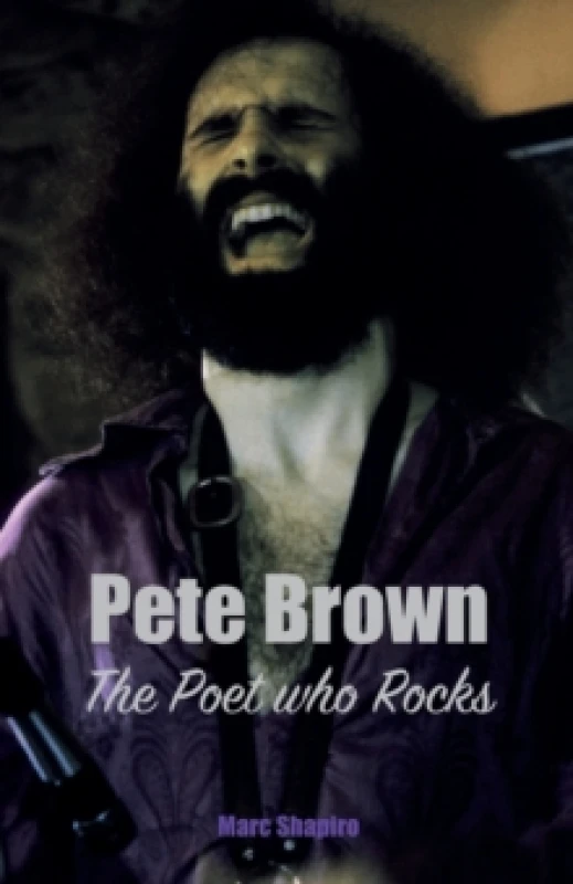 Image of Pete Brown: The Poet Who Rocks Paperback / softback