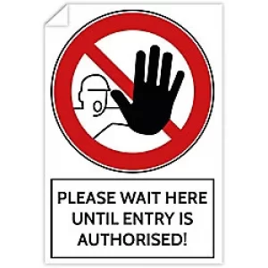 Image of Trodat Health and Safety Sticker Please wait here until entry is authorised PVC 20 x 30cm Pack of 3