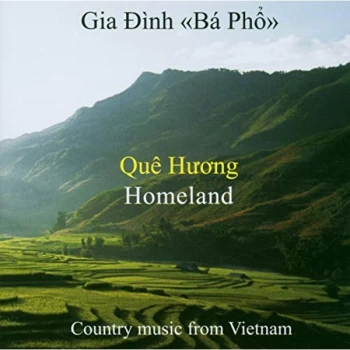 Image of Gia Dinh Ba Pho - Country Music of Vietnam - Que Hu'o'ng CD