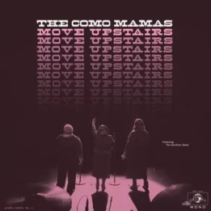 Image of Move Upstairs by The Como Mamas Vinyl Album