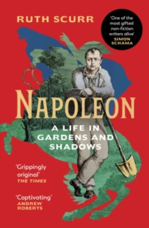 Image of Napoleon : A Life in Gardens and Shadows Paperback / softback