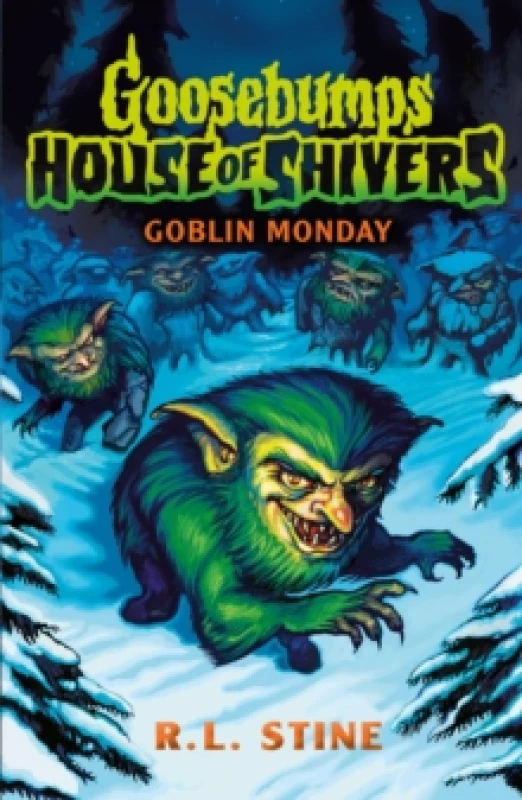 Image of Goosebumps: House of Shivers 2: Goblin Monday Paperback / softback