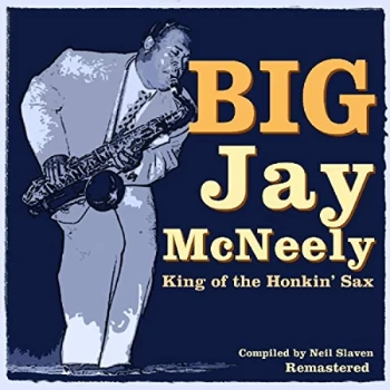 Image of Big Jay McNeely - King of the Honkin' Sax CD
