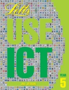 Image of Letts Use Ict. Year 5 by Jill Jesson Paperback