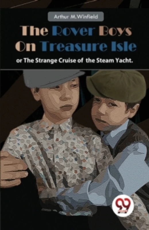 Image of The Rover Boys on Treasure Isle or, the Strange Cruise of the Steam Yacht. Paperback / softback