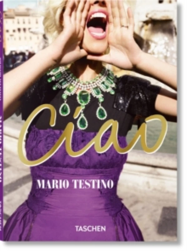 Image of Mario Testino. Ciao Hardback