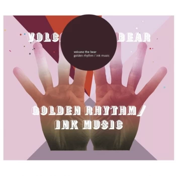 Image of Volcano The Bear - Golden Rhythm / Ink Music Vinyl