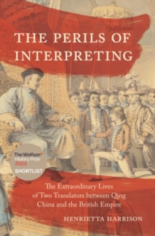 Image of The Perils of Interpreting. Paperback. By Henrietta Harrison Books