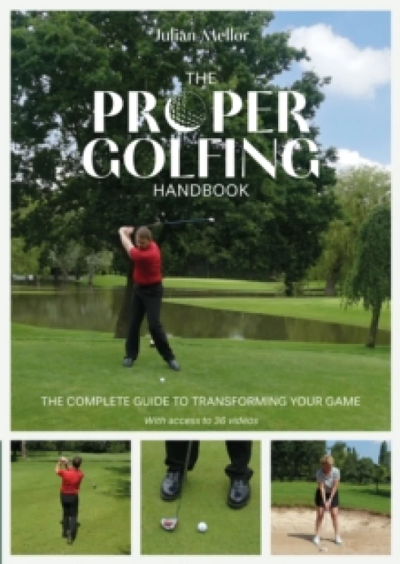 Image of The Proper Golfing Handbook : The Complete Guide to Transforming Your Game Paperback / softback