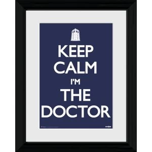 Image of Keep Calm Im The Doctor Framed 12x16 Photographic Print
