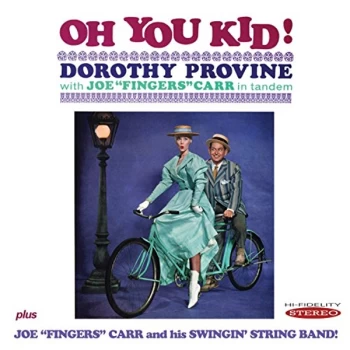 Image of Dorothy Provine & Joe "Fingers" Carr - Oh You Kid!/Joe 'Fingers' Carr and His Swingin' String...