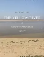 Image of yellow river a natural and unnatural history