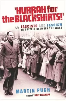 Image of Hurrah for the blackshirts by Martin Pugh