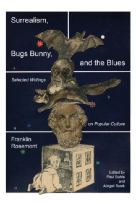 Image of Surrealism, Bugs Bunny, and the Blues : Selected Writings on Popular Culture Paperback / softback