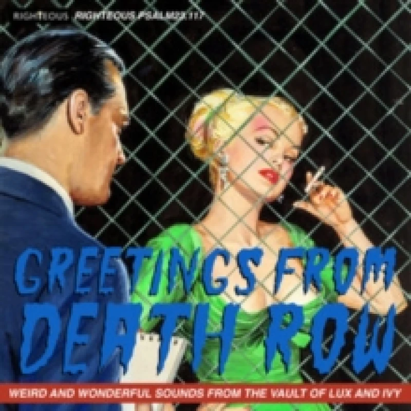 Image of Greetings from Death Row: Weird and Wonderful Songs from the Vault of Lux and Ivy CD / Album