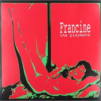 Image of Francine - The Playmate Vinyl