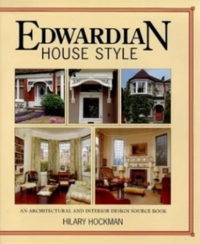 Image of Edwardian House Style by Hilary Hockman Hardback