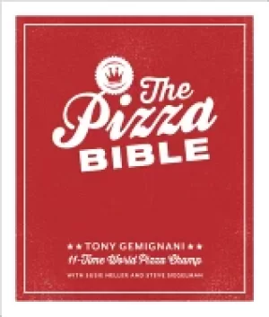 Image of pizza bible the worlds favorite pizza styles from neapolitan deep dish wood