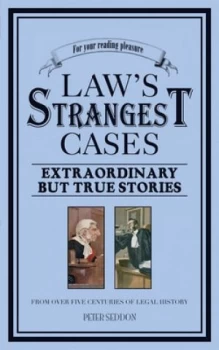 Image of The Laws Strangest Cases by Peter Seddon Paperback