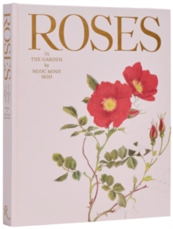 Image of Roses in the Garden. Hardback. By Ngoc Minh Ngo Books