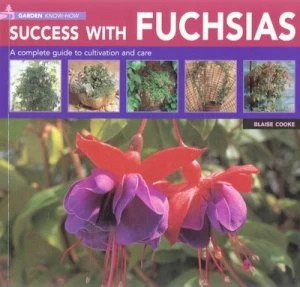 Image of Success with Fuchsias by Blaise Cook Paperback
