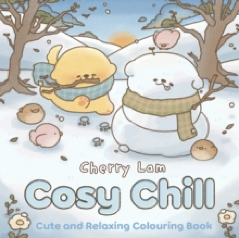 Image of Cosy Chill : Cute and Relaxing Colouring Book Paperback / softback