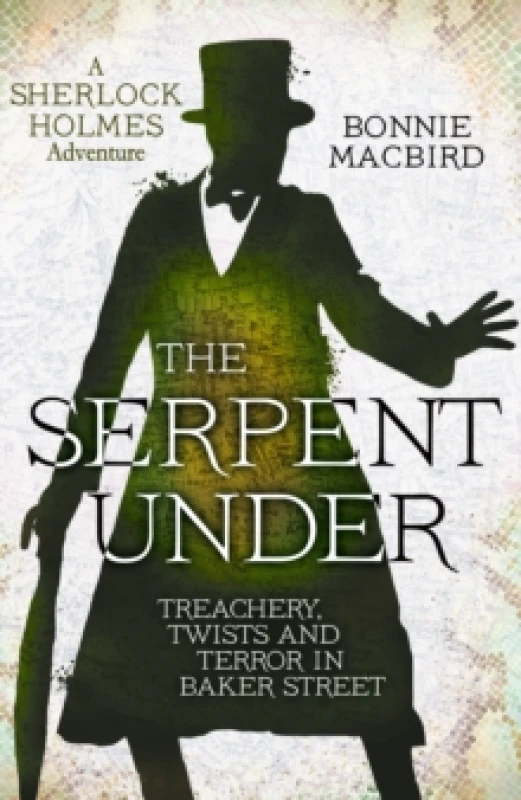 Image of The Serpent Under. Hardback. By Bonnie MacBird Books