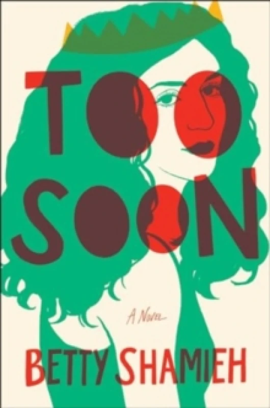 Image of Too Soon : A Novel Hardback