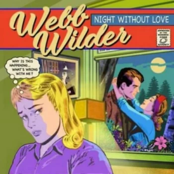 Image of Webb Wilder - Night Without Love Vinyl