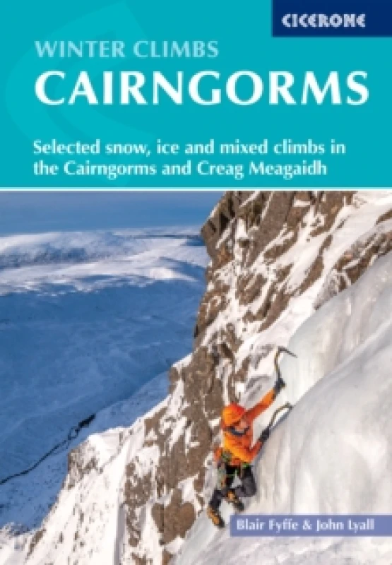 Image of Winter Climbs in the Cairngorms : Selected snow, ice and mixed climbs in the Cairngorms and Creag Meagaidh Paperback / softback