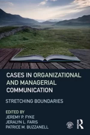 Image of Cases in Organizational and Managerial CommunicationStretching Boundaries