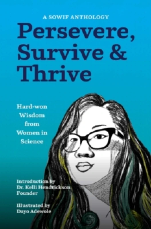 Image of Persevere, Survive, & Thrive : Hard-won Wisdom from Women in Science Paperback / softback
