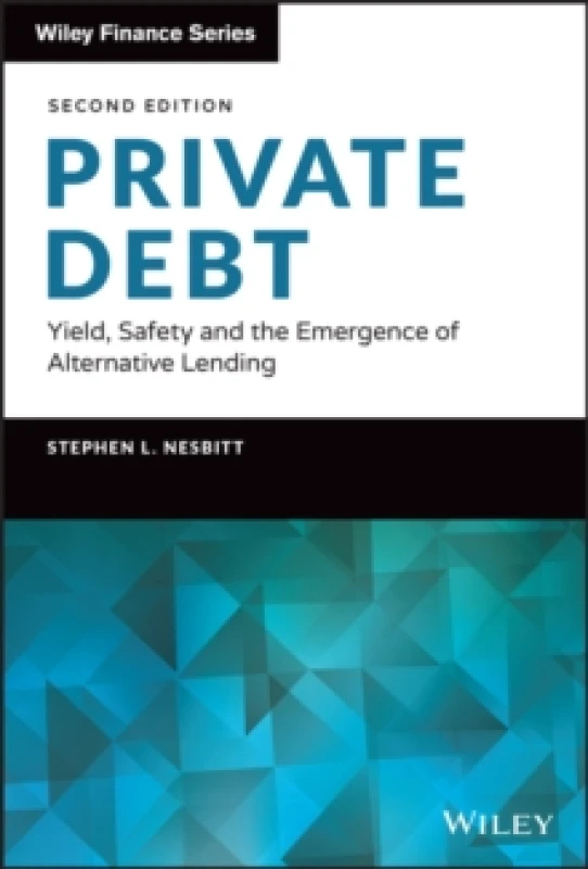 Image of Private Debt. Hardback. By Stephen L Nesbitt Books