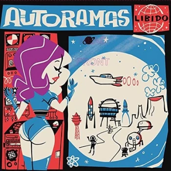 Image of Autoramas - Libido Vinyl