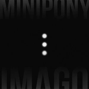 Image of Minipony - Imago Vinyl